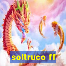 soltruco ff